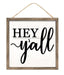 10"Sq Hey Y'All Sign White/Black/Brown AP8756 - DecoExchange