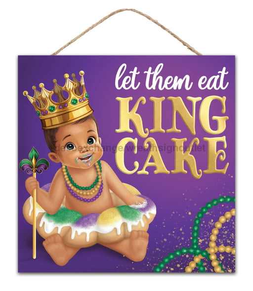 10’’Sq Let Them Eat King Cake W/Baby Sign Mardi Gras AP736223 Sign