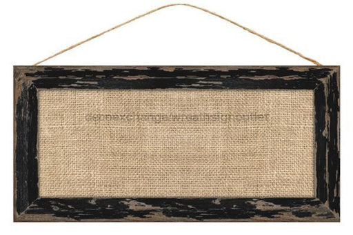 12.5"L X 6"H WOOD/BURLAP FRAME SIGN ANT BLACK/NATURAL AP8490 - DecoExchange