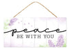 12.5"LX6"H Mdf Peace Be with You Sign Lilac/Grn/Wht/Blk AP7242