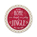 13"DIA Jingle All the Way Plate Sign Red/Natural/White MD147524