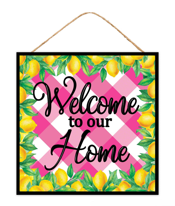 10"Sq Welcome To Our Home W/Lemons Sign Hot Pink/Ylw/Grn/Wht/Blk AP7446H4