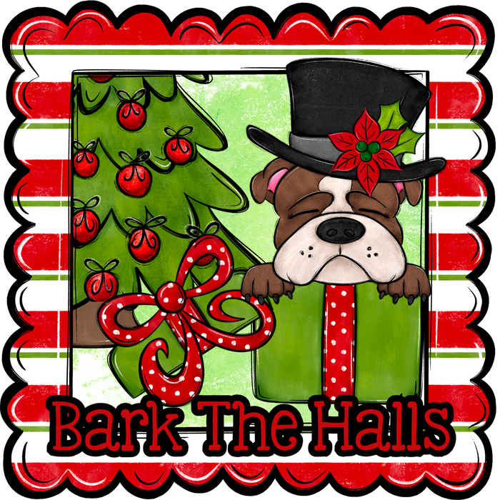 Bull Dog Wreath Sign, Bark The Halls Dog Sign, 12" Wreath Sign, DCO-W-00122
