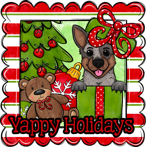 Cattle Dog Wreath Sign, Yappy Holidays Dog Sign, 12in Wreath Sign, DCO-W-00163