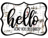 Hello Hope You Like Dogs Sign, DCO-W-1356, Sign For Wreath, 14in Wreath Sign