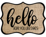 Hello Hope You Like Dogs Sign, DCO-W-1382, Sign For Wreath, 14in Wreath Sign