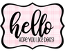 Hello Hope You Like Dogs Sign, DCO-W-1385, Sign For Wreath, 14in Wreath Sign