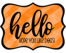 Hello Hope You Like Dogs Sign, DCO-W-1389, Sign For Wreath, 14in Wreath Sign