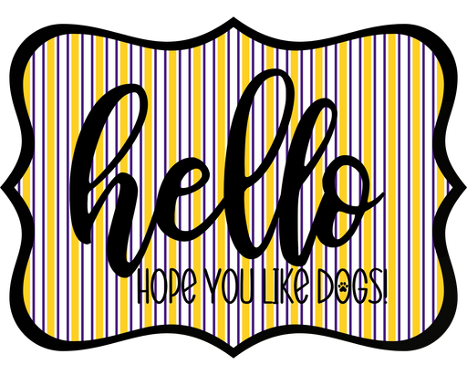 Hello Hope You Like Dogs Sign, DCO-W-1412, Sign For Wreath, 14in Wreath Sign