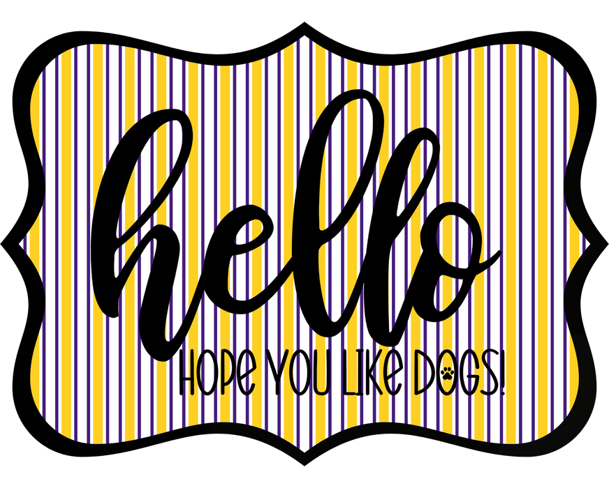 Hello Hope You Like Dogs Sign, DCO-W-1412, Sign For Wreath, 14in Wreath Sign