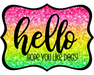 Hello Hope You Like Dogs Sign, DCO-W-1421, Sign For Wreath, 14in Wreath Sign