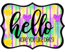 Hello Hope You Like Dogs Sign, DCO-W-1429, Sign For Wreath, 14in Wreath Sign