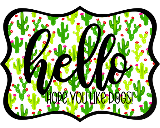 Hello Hope You Like Dogs Sign, DCO-W-1439, Sign For Wreath, 14in Wreath Sign