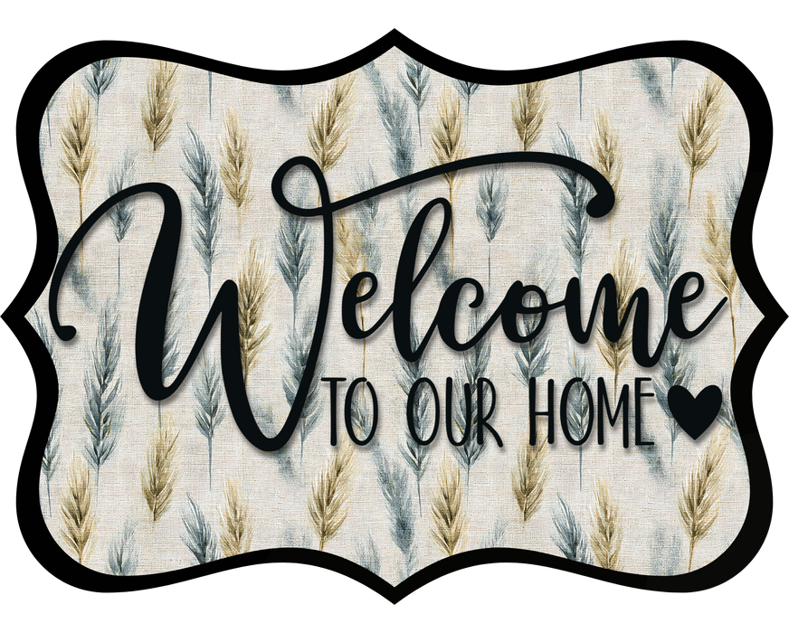 Welcome To Our Home Sign, DCO-W-1493, Sign For Wreath, Wood Wreath Sign