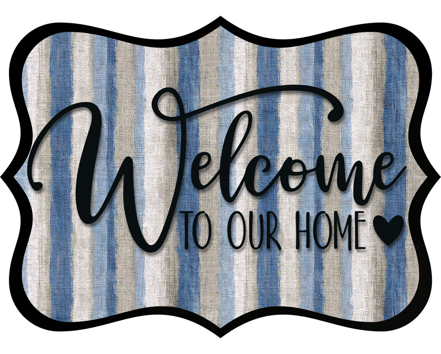 Welcome To Our Home Sign, DCO-W-1495, Sign For Wreath, Wood Wreath Sign