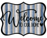 Welcome To Our Home Sign, DCO-W-1495, Sign For Wreath, Wood Wreath Sign