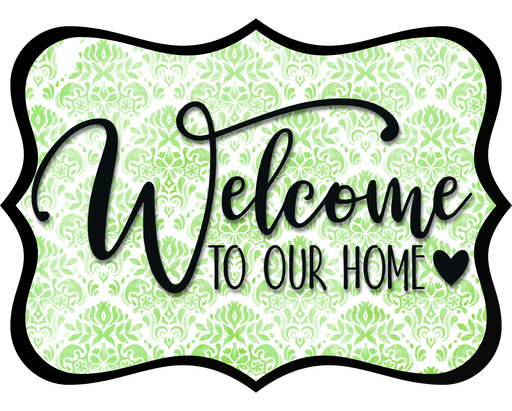 Welcome To Our Home Sign, DCO-W-1500, Sign For Wreath, Wood Wreath Sign