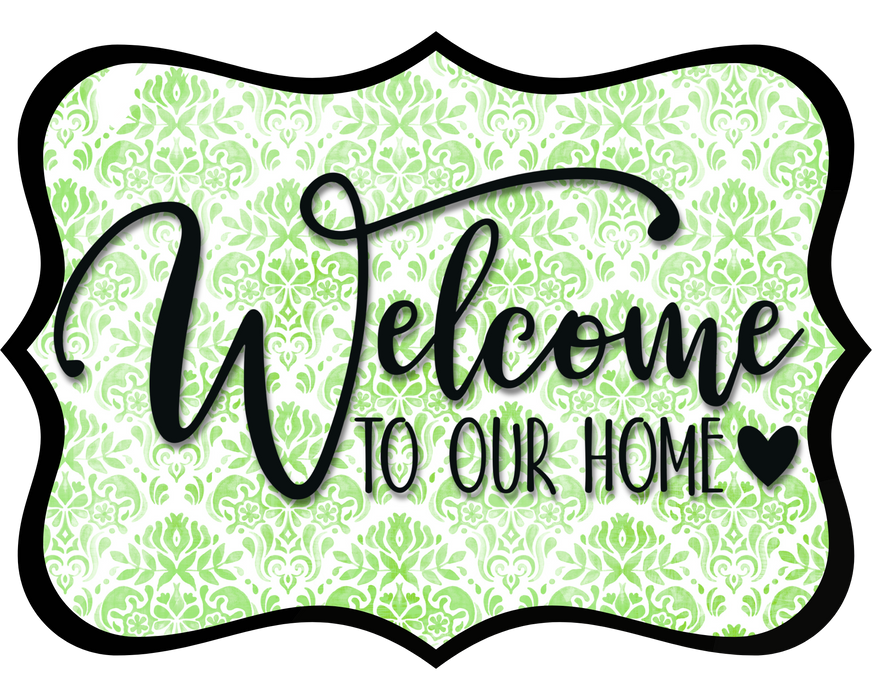 Welcome To Our Home Sign, DCO-W-1500, Sign For Wreath, Wood Wreath Sign