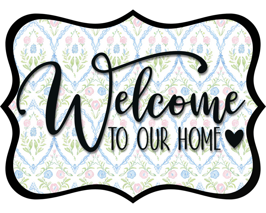 Welcome To Our Home Sign, DCO-W-1503, Sign For Wreath, Wood Wreath Sign