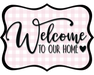 Welcome To Our Home Sign, DCO-W-1504, Sign For Wreath, Wood Wreath Sign