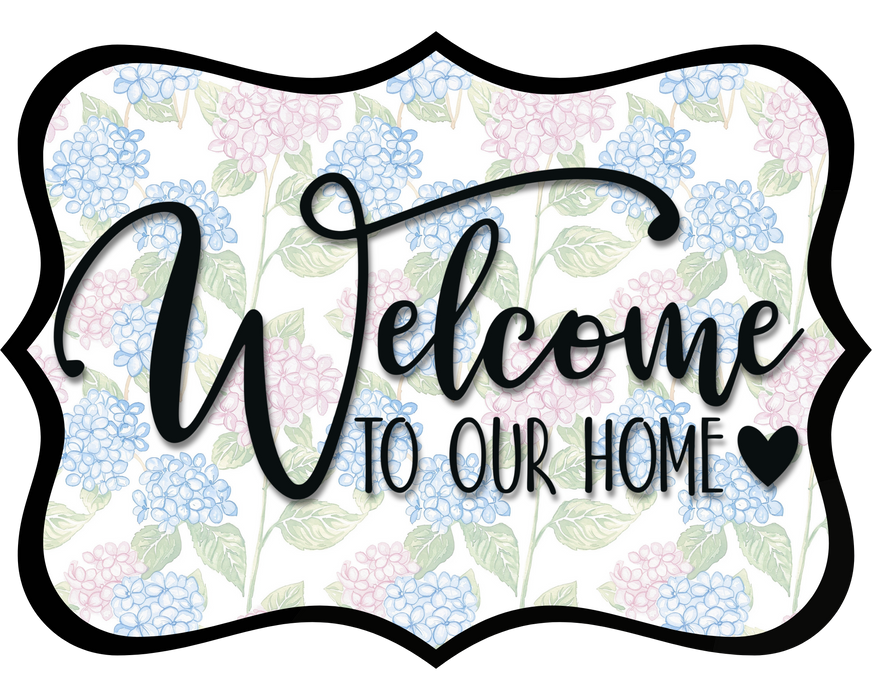 Welcome To Our Home Sign, DCO-W-1508, Sign For Wreath, Wood Wreath Sign
