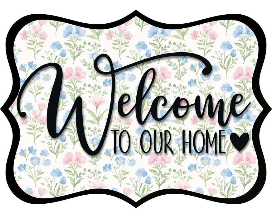 Welcome To Our Home Sign, DCO-W-1509, Sign For Wreath, Wood Wreath Sign