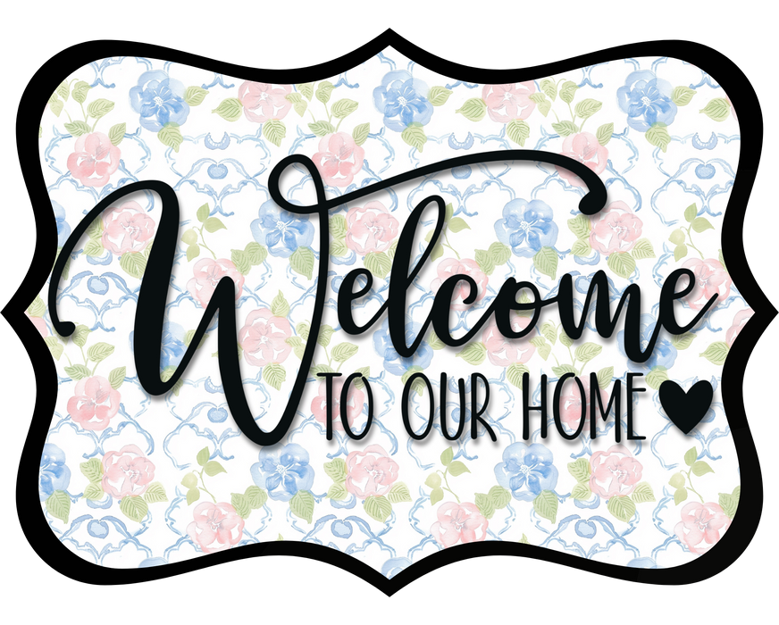 Welcome To Our Home Sign, DCO-W-1511, Sign For Wreath, Wood Wreath Sign