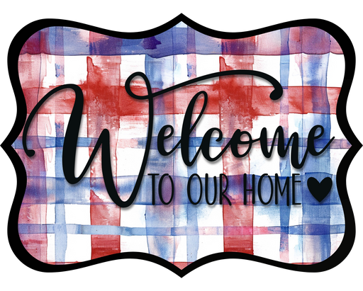 Welcome To Our Home Sign, DCO-W-1516, Sign For Wreath, Wood Wreath Sign
