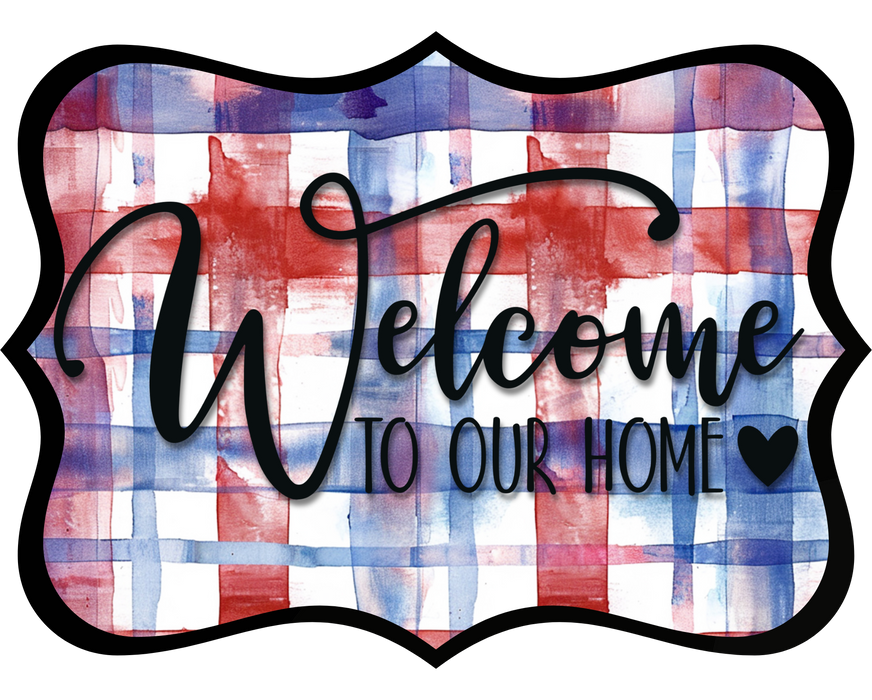 Welcome To Our Home Sign, DCO-W-1516, Sign For Wreath, Wood Wreath Sign