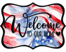 Welcome To Our Home Sign, DCO-W-1518, Sign For Wreath, Wood Wreath Sign