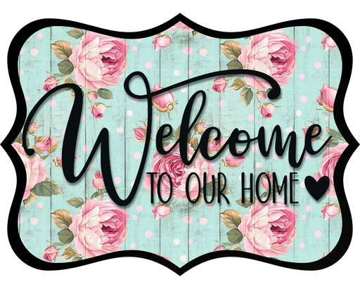 Welcome To Our Home Sign, DCO-W-1520, Sign For Wreath, Wood Wreath Sign
