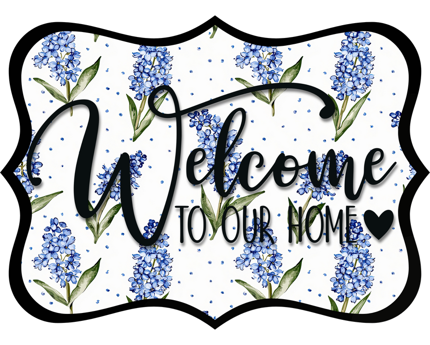 Welcome To Our Home Sign, DCO-W-1521, Sign For Wreath, Wood Wreath Sign