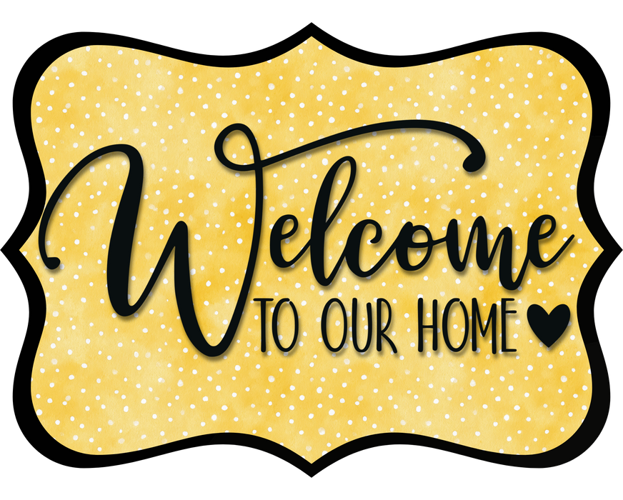 Welcome To Our Home Sign, DCO-W-1522, Sign For Wreath, Wood Wreath Sign