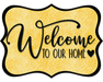 Welcome To Our Home Sign, DCO-W-1522, Sign For Wreath, Wood Wreath Sign