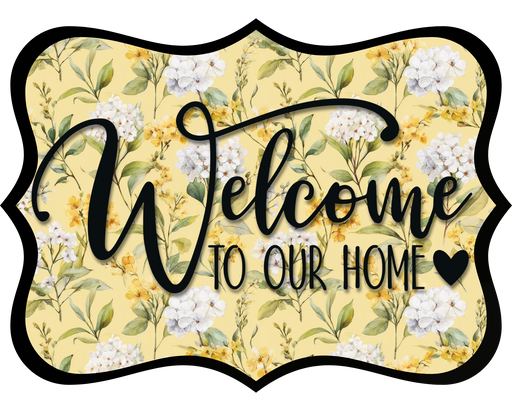 Welcome To Our Home Sign, DCO-W-1523, Sign For Wreath, Wood Wreath Sign