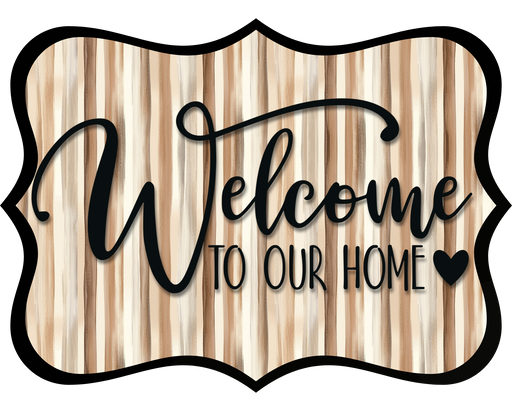 Welcome To Our Home Sign, DCO-W-1527, Sign For Wreath, Wood Wreath Sign