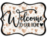 Welcome To Our Home Sign, DCO-W-1529, Sign For Wreath, Wood Wreath Sign