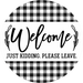Funny Welcome Sign, Please Leave, DECOE-5323, Sign For Wreath, 10" Metal Sign