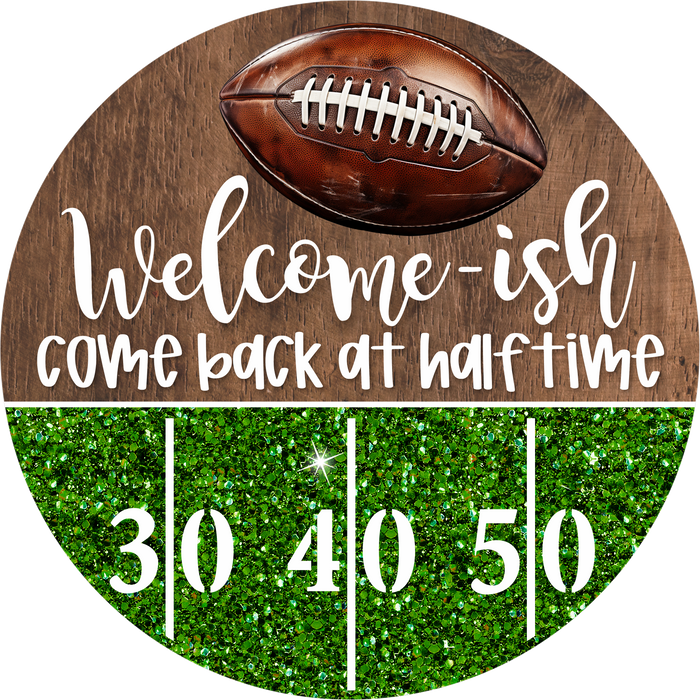 Football Sign, Welcome-ish, DECOE-5324, Sign For Wreath, 10" Metal Sign