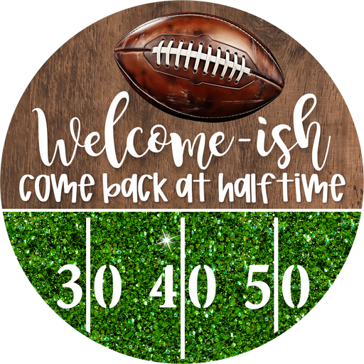 Football Sign, Welcome-ish, DECOE-5324-D, Sign For Wreath, 10" Wood Sign