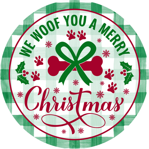 Christmas Sign, Woof You Merry Christmas, DECOE-5325-D, Sign For Wreath, 10" Wood Sign