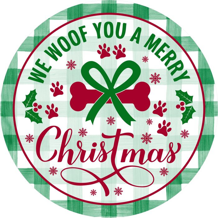 Christmas Sign, Woof You Merry Christmas, DECOE-5325, Sign For Wreath, 10" Metal Sign