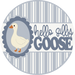 Goose Sign, Hello Silly Sign, DECOE-5398-DH, Sign For Door, 18" Door Hanger