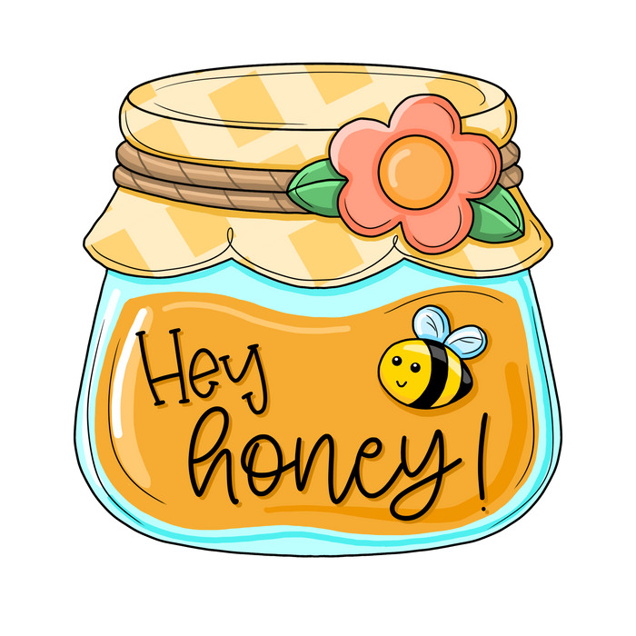 Hey Honey Sign, PCD-W-204, 12in Sign For Wreath, Wood Wreath Sign