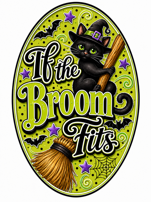 If the Broom Fits Oval, PS-W-0086, 12in Sign For Wreath, Wood Wreath Sign