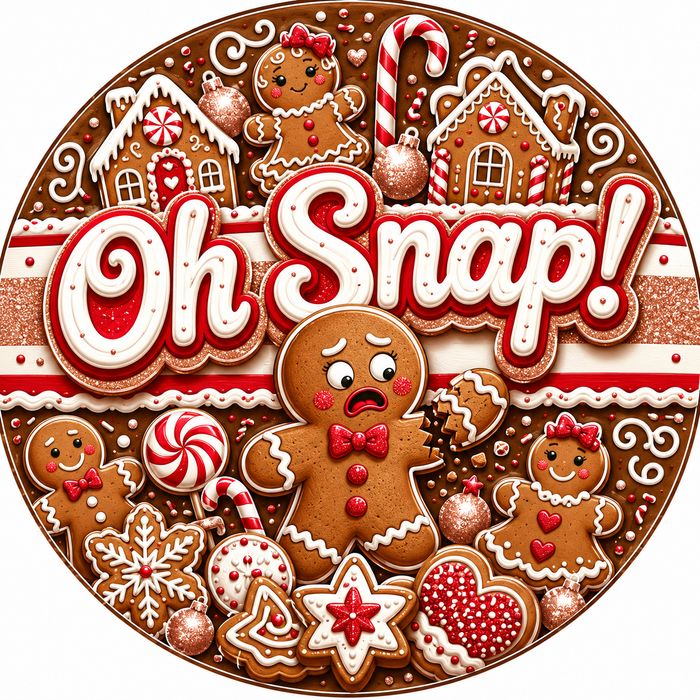 Oh Snap Gingerbread Round, PS-W-0100, 12in Sign For Wreath, Wood Wreath Sign