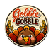 Gobble Gobble Cute Turkey Sign PS-W-0137