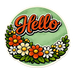 Hello Sage Green Flowers Sign PS-W-0144