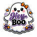 Hey Boo Cute Ghost Sign PS-W-0147