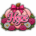 Hope Pink Pumpkin Flowers Sign PS-W-0151